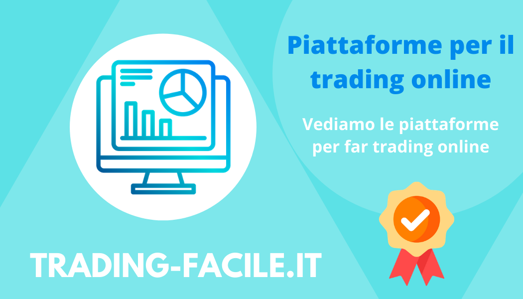 Le Piattaforme per il Trading – MetaTrader Le Piattaforme per il Trading – MetaTrader